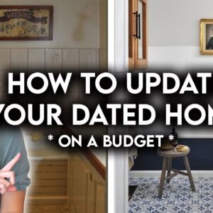 8 AFFORDABLE WAYS TO UPDATE A DATED HOME WITHOUT REMODELING