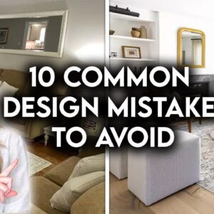 COMMON LIVING ROOM DESIGN MISTAKES + HOW TO FIX THEM