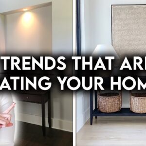 10 DESIGN TRENDS THAT ARE DATING YOUR HOME + HOW TO FIX THEM